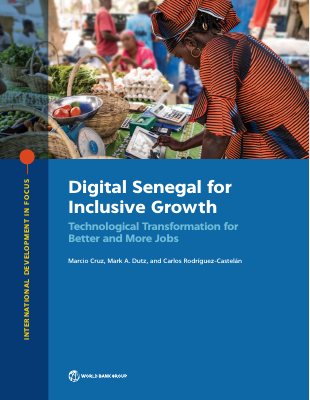 Digital Senegal for Inclusive Growth Technological Transformation for Better and More Jobs